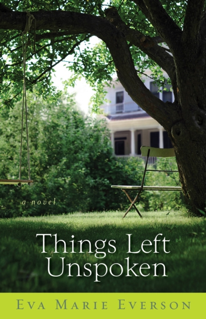 E-knjiga Things Left Unspoken Eva Marie Everson