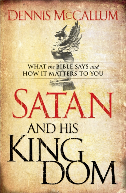 E-kniha Satan and His Kingdom Dennis McCallum