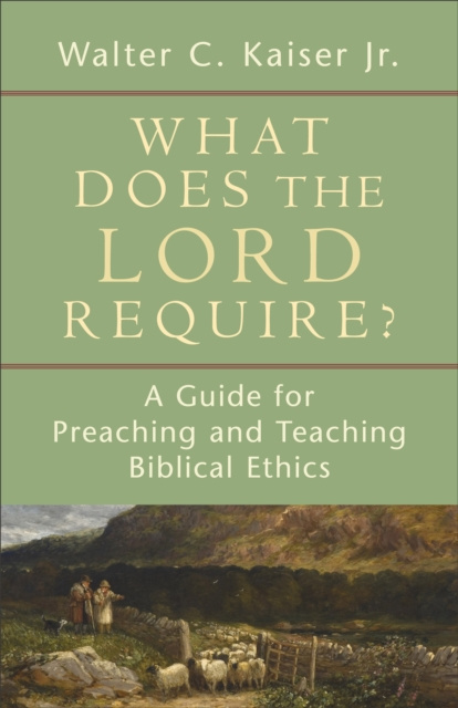 E-book What Does the Lord Require? Walter C. Jr. Kaiser