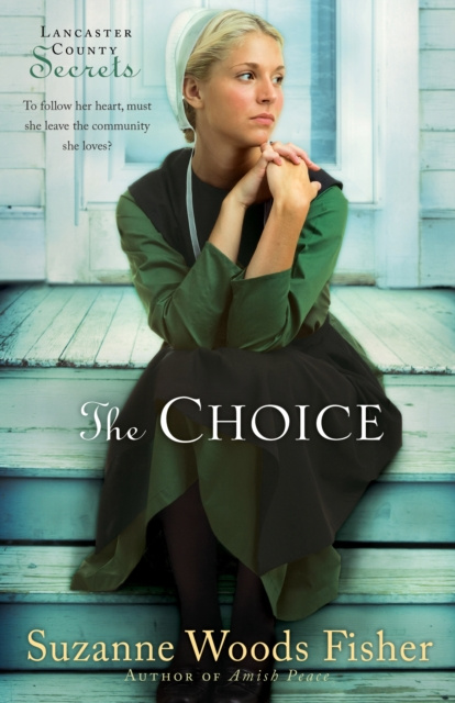 E-book Choice (Lancaster County Secrets Book #1) Suzanne Woods Fisher