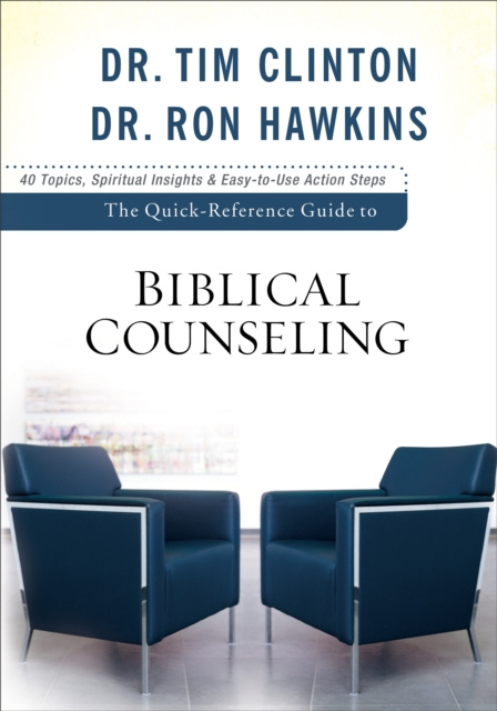 E-knjiga Quick-Reference Guide to Biblical Counseling Dr. Tim Clinton