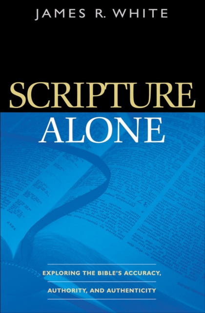 E-knjiga Scripture Alone James R. White