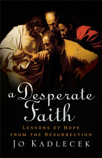 E-book Desperate Faith Jo Kadlecek