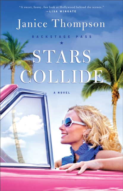 E-book Stars Collide (Backstage Pass Book #1) Janice Thompson