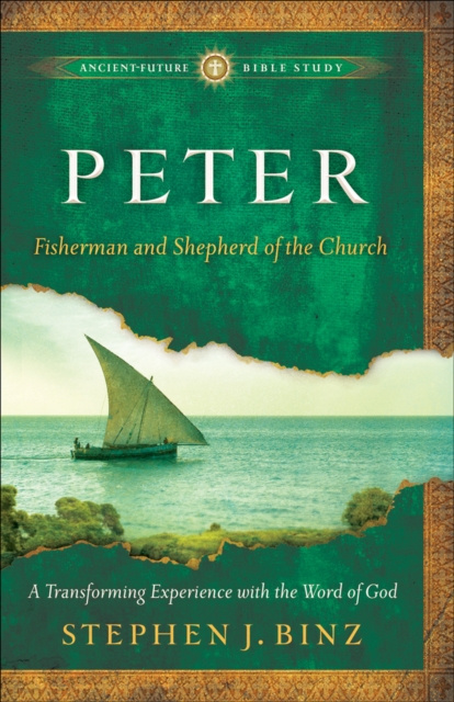 E-book Peter (Ancient-Future Bible Study: Experience Scripture through Lectio Divina) Stephen J. Binz
