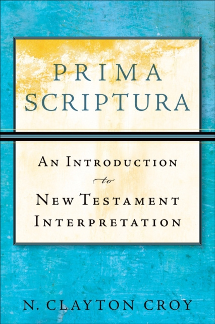 E-knjiga Prima Scriptura N. Clayton Croy