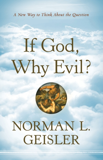E-Book If God, Why Evil? Norman L. Geisler