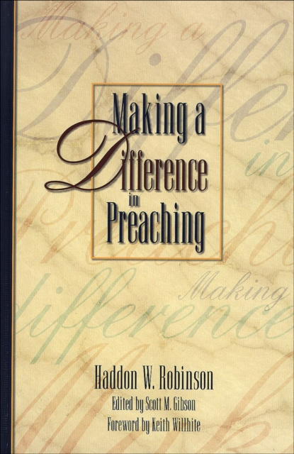 E-book Making a Difference in Preaching Haddon W. Robinson
