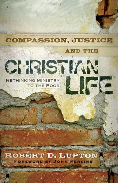 E-kniha Compassion, Justice, and the Christian Life Robert D. Lupton
