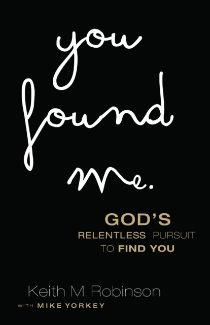 E-book You Found Me Keith M. Robinson