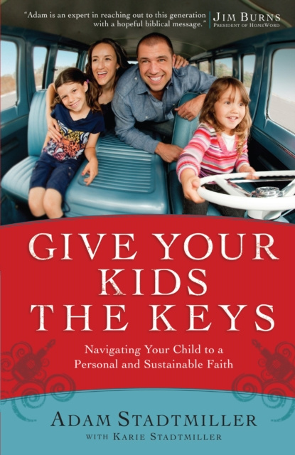 E-kniha Give Your Kids the Keys Adam Stadtmiller