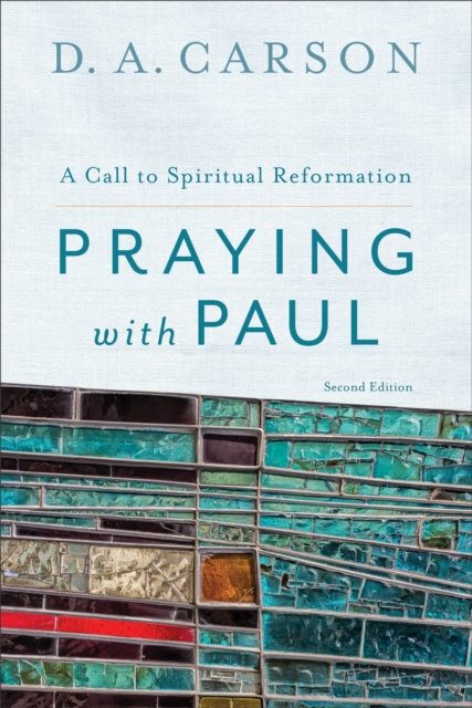 E-book Praying with Paul D. A. Carson