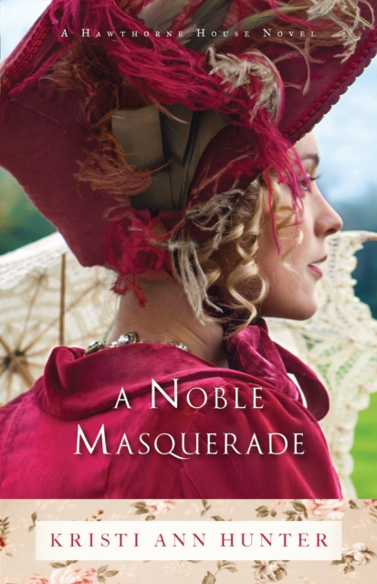 E-kniha Noble Masquerade (Hawthorne House Book #1) Kristi Ann Hunter