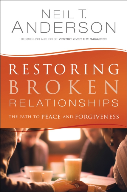 E-knjiga Restoring Broken Relationships Neil T. Anderson