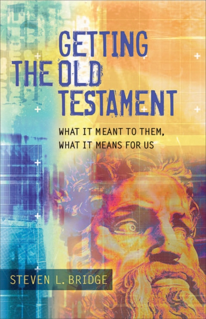 E-book Getting the Old Testament Steven L. Bridge