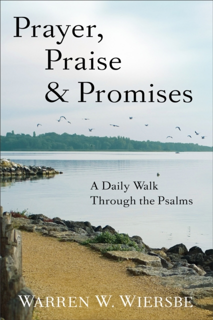 E-kniha Prayer, Praise & Promises Warren W. Wiersbe