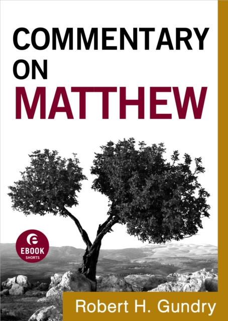 E-kniha Commentary on Matthew (Commentary on the New Testament Book #1) Robert H. Gundry