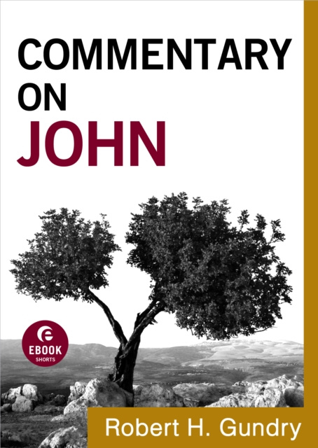 E-kniha Commentary on John (Commentary on the New Testament Book #4) Robert H. Gundry