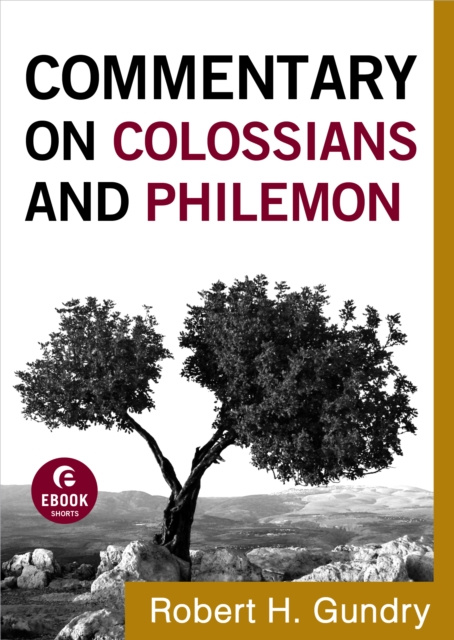 E-kniha Commentary on Colossians and Philemon (Commentary on the New Testament Book #12) Robert H. Gundry