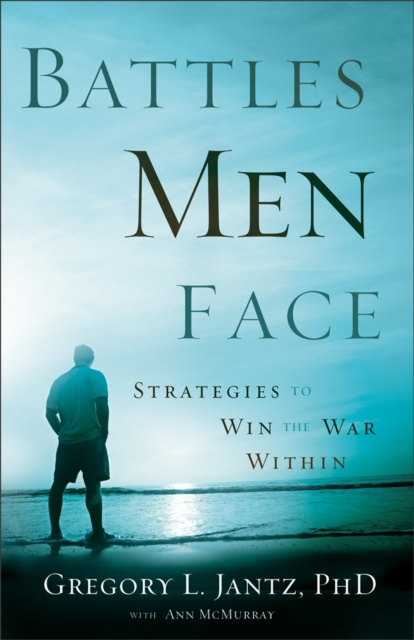 E-Book Battles Men Face Gregory L. Ph.D. Jantz
