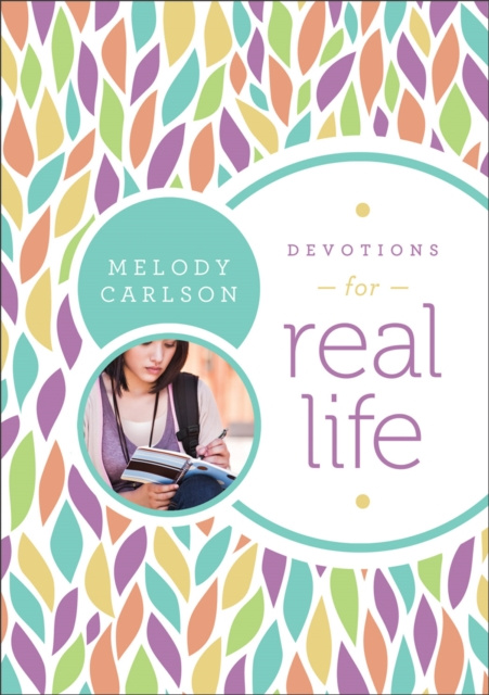 E-knjiga Devotions for Real Life Melody Carlson