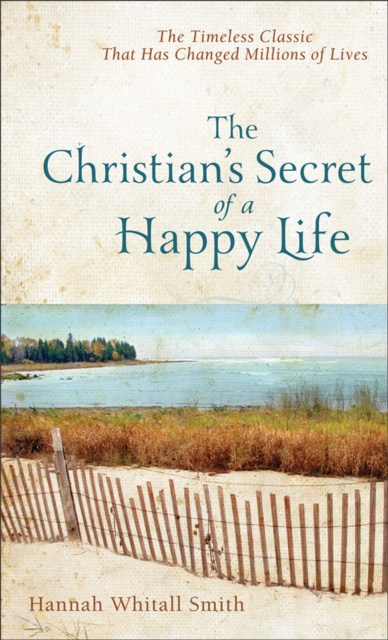 E-book Christian's Secret of a Happy Life Hannah Whitall Smith
