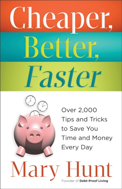 E-book Cheaper, Better, Faster Mary Hunt