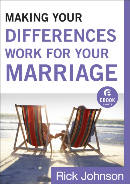 E-book Making Your Differences Work for Your Marriage (Ebook Shorts) Rick Johnson