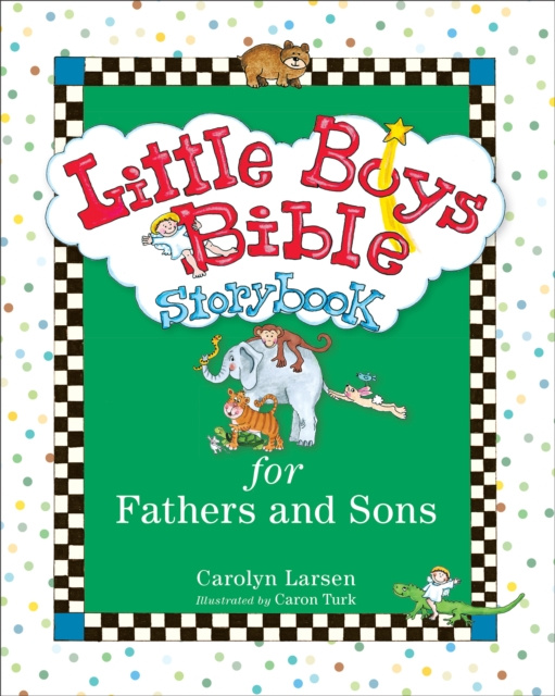 E-book Little Boys Bible Storybook for Fathers and Sons Carolyn Larsen