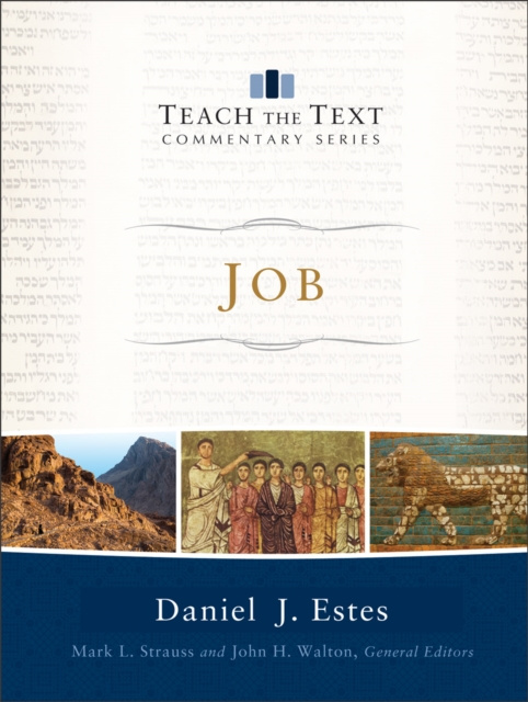E-book Job (Teach the Text Commentary Series) Daniel J. Estes