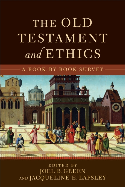 E-book Old Testament and Ethics Joel B. Green