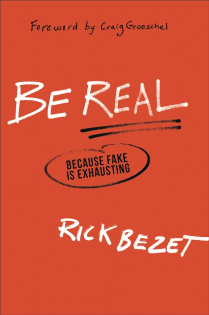 E-book Be Real Rick Bezet