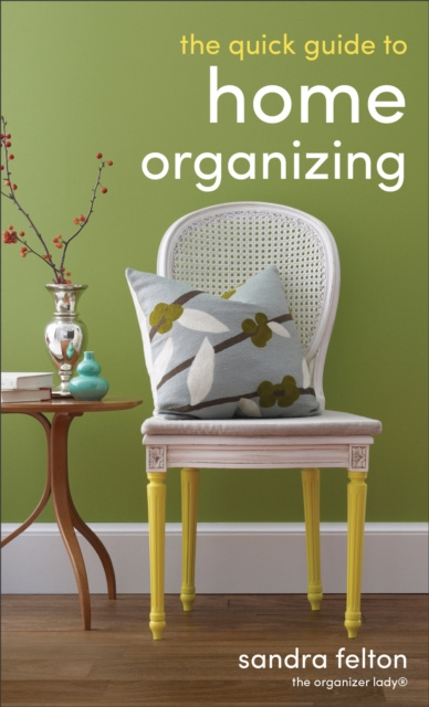 E-knjiga Quick Guide to Home Organizing Sandra Felton