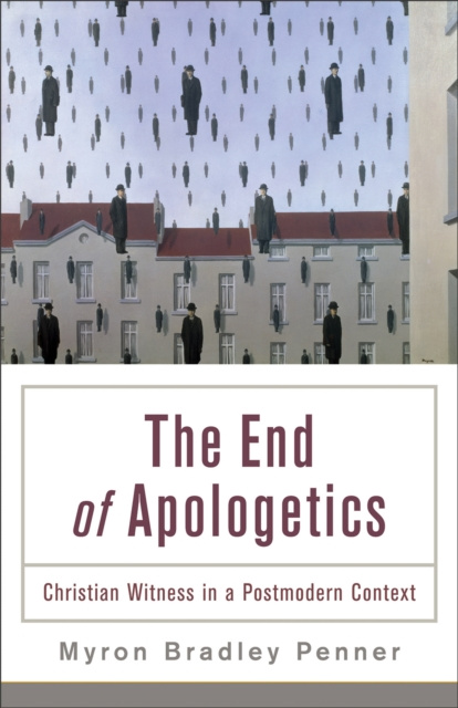 E-book End of Apologetics Myron Bradley Penner