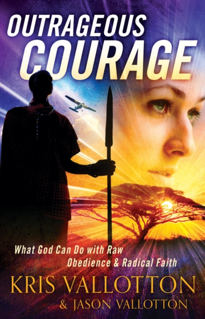 E-knjiga Outrageous Courage Kris Vallotton