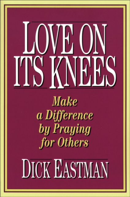 E-book Love on Its Knees Dick Eastman