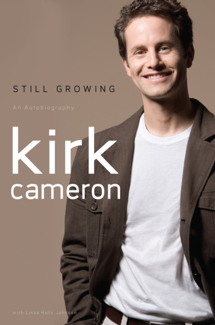 E-book Still Growing Kirk Cameron