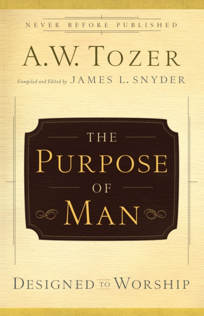 E-book Purpose of Man A.W. Tozer
