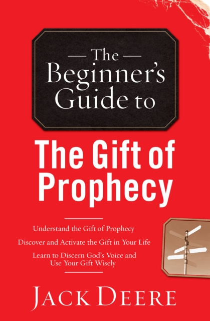 E-book Beginner's Guide to the Gift of Prophecy Jack Deere