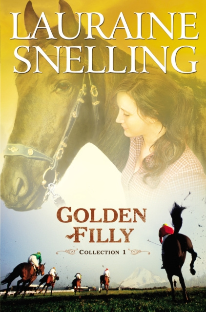E-book Golden Filly Collection 1 Lauraine Snelling
