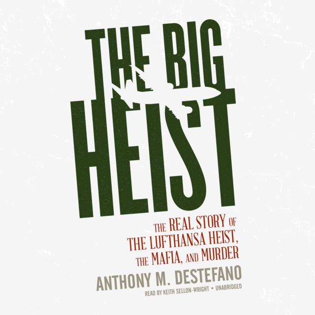 Audiobook Big Heist Anthony M. DeStefano