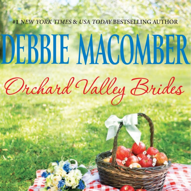 Hörbuch Orchard Valley Brides Debbie Macomber