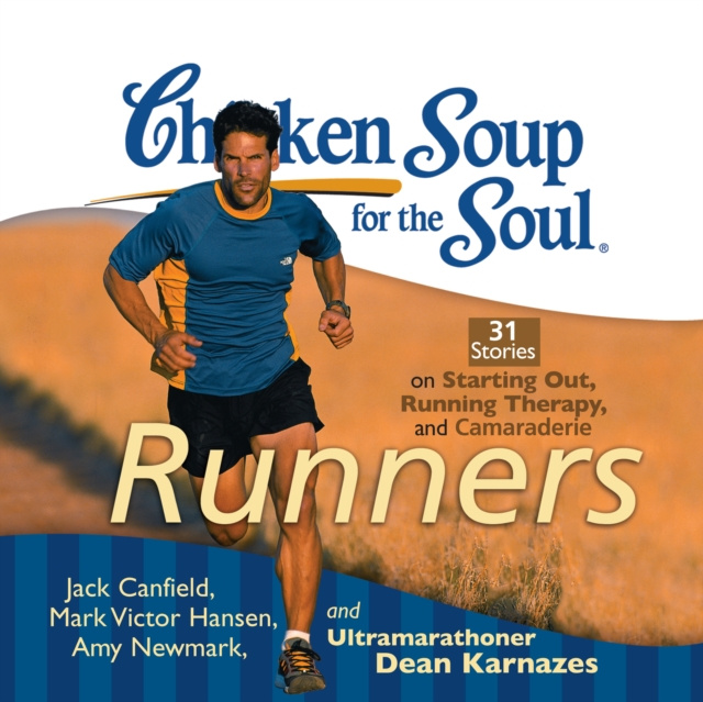 Audiokniha Chicken Soup for the Soul: Runners - 31 Stories on Starting Out, Running Therapy, and Camaraderie Jack Canfield