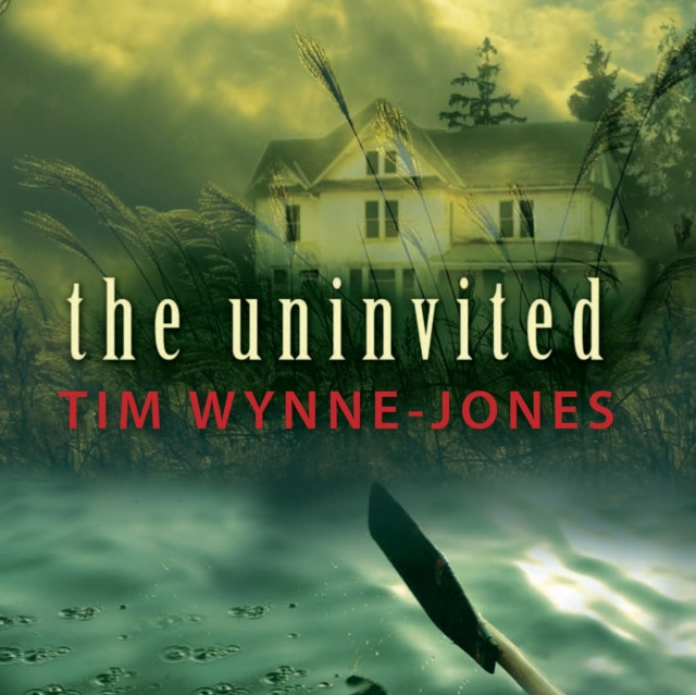 Audiobook Uninvited Tim Wynne-Jones