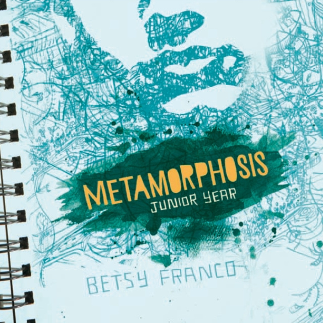 Audiokniha Metamorphosis: Junior Year Betsy Franco