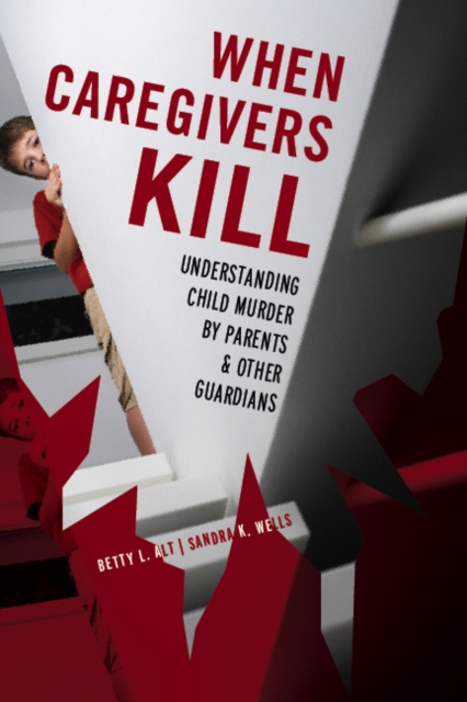 E-book When Caregivers Kill Betty L. Alt
