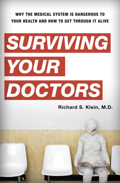 E-Book Surviving Your Doctors Richard S. Klein