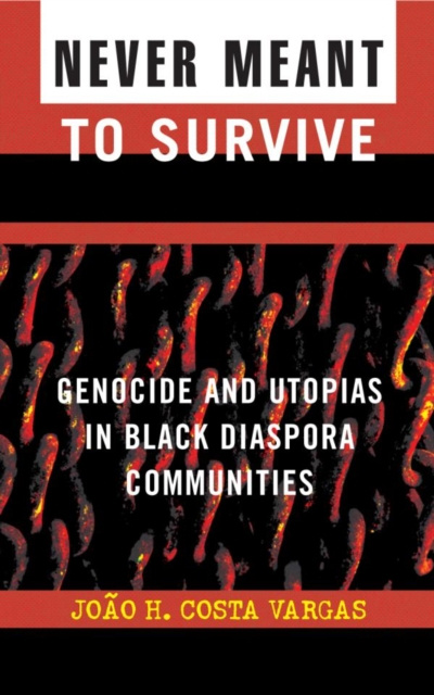 E-knjiga Never Meant to Survive Joao H. Costa Vargas