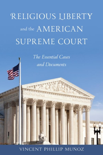 E-kniha Religious Liberty and the American Supreme Court Vincent Phillip Munoz