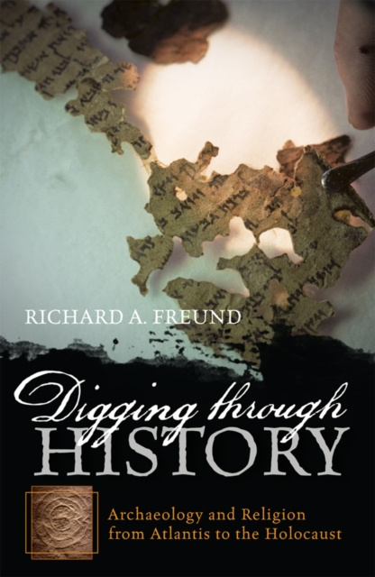 E-book Digging through History Richard A. Freund